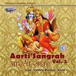Aarti Sangreh Vol.2 - Vandana Bhardwaj Song Download